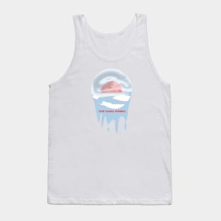 Stop Global Warming Tank Top